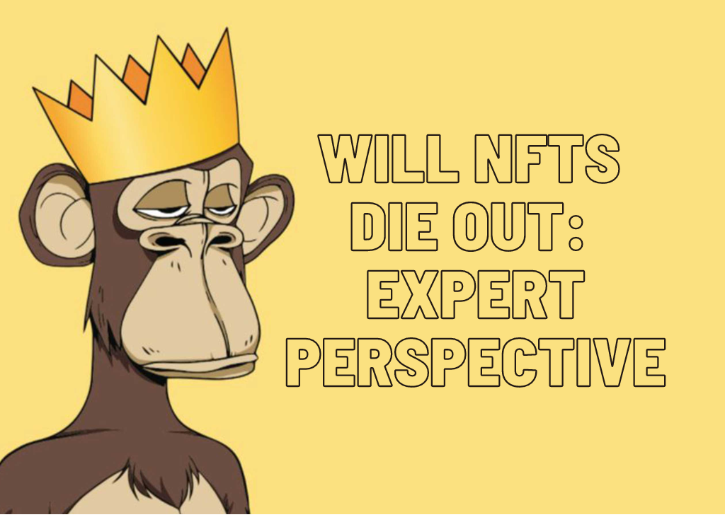 Will NFTs Die Out